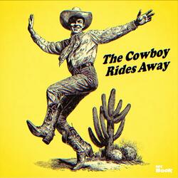 The Cowboy Rides Away