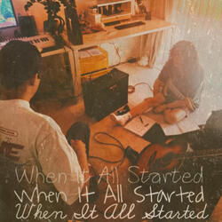 When It All Started