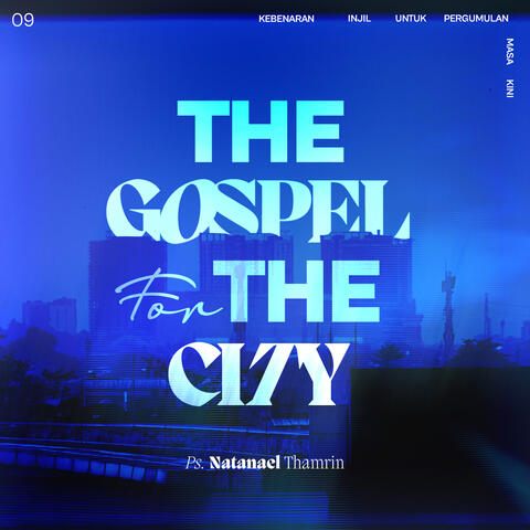 Week 9 - The Gospel For The City