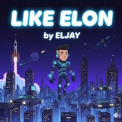Like ELON