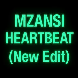 Mzansi Heartbeat (New Edit)