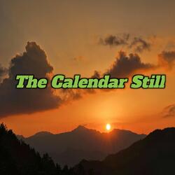 The Calendar Still