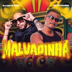 MALVADINHA