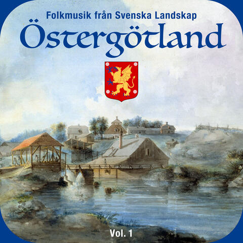 Folkmusik från Svenska Landskap - ÖSTERGÖTLAND, vol.1