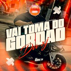 Vai Toma do Gordão da XJ