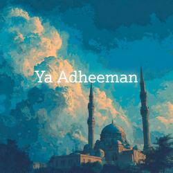 Ya Adheeman