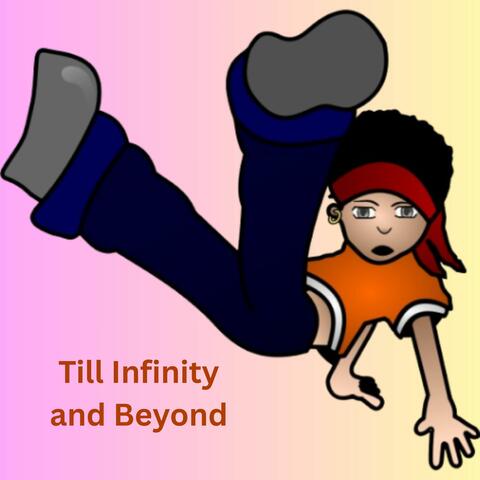 Till Infinity and Beyond