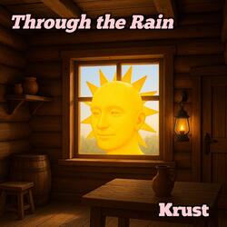 Through the Rain