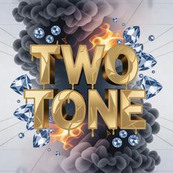 Two Tone