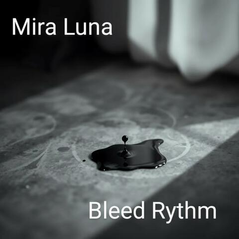 Bleed Rythm
