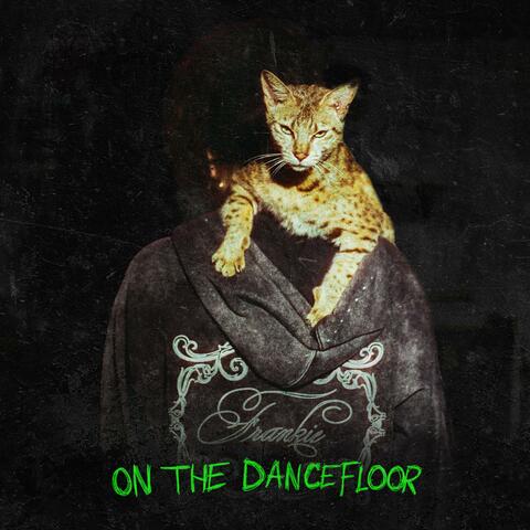 Frankie (ON THE DANCEFLOOR)