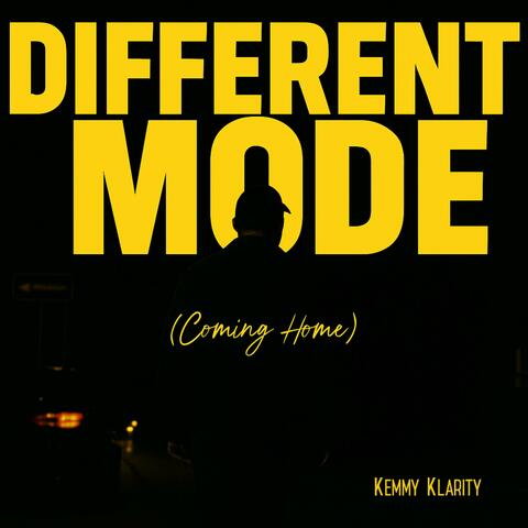 Different Mode (Coming Home)