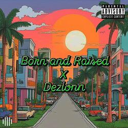 Born And Raised