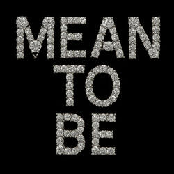 mean to be