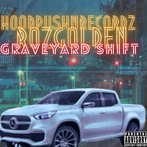 HOODPUSHNRECORDZ THA GRAVEYARD SHIFT