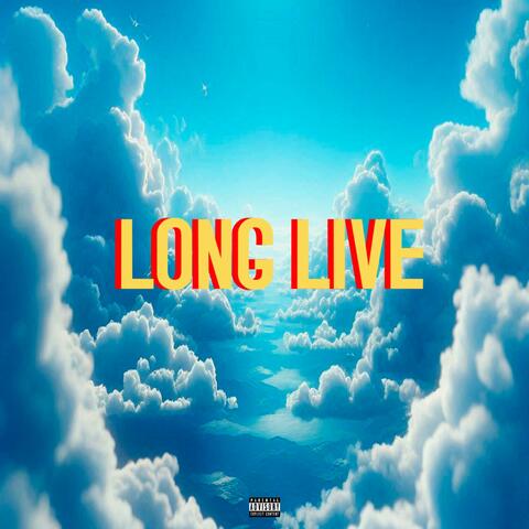 Long Live