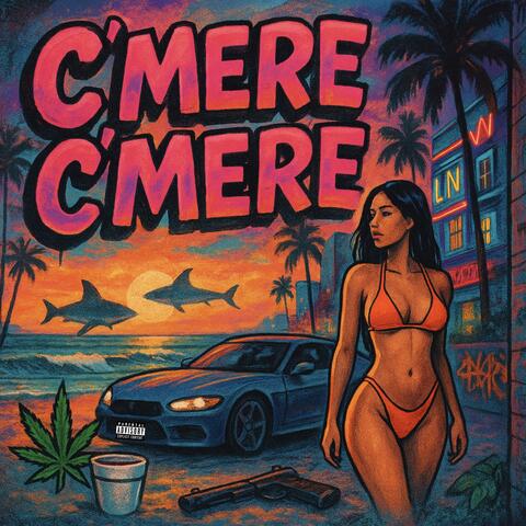 C’mere C’mere