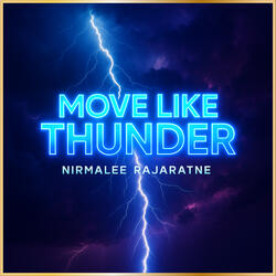 Move Like Thunder