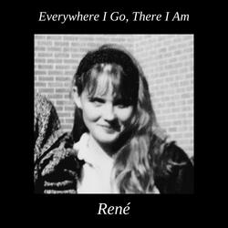 Everywhere I Go, There I Am