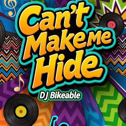 Can't MakeMe Hide