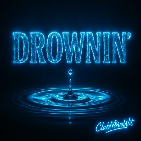 Drownin’