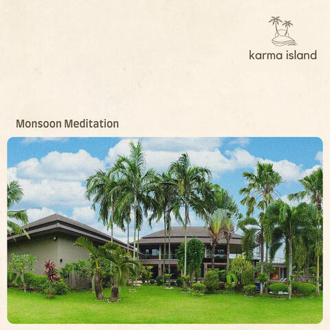 Monsoon Meditation