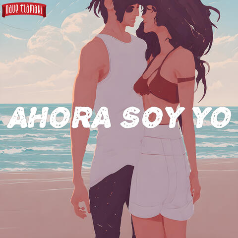 Ahora Soy Yo