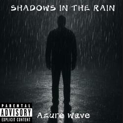 Shadows In The Rain