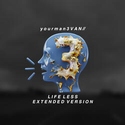 L I F E‎ ‎ ‎ L E S S