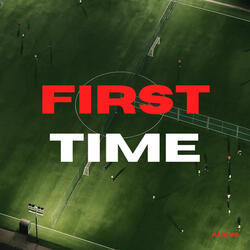 First Time
