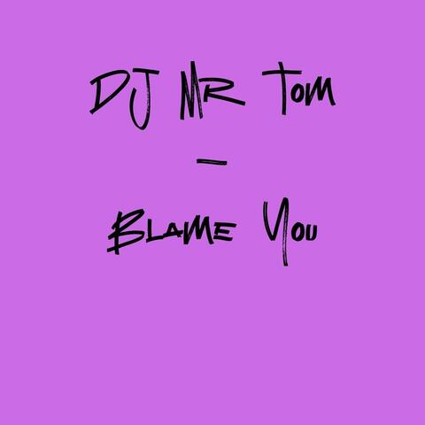 Blame You