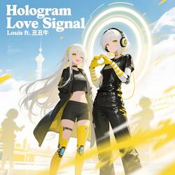 Hologram Love Signal