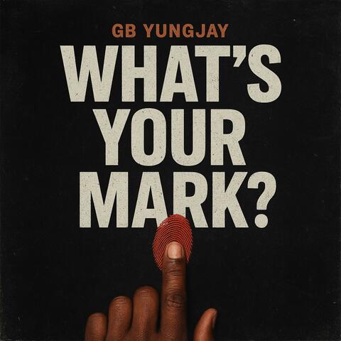 What’s Your Mark ?