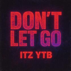 Don’t Let Go