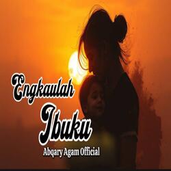Engkaulah Ibuku