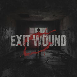 Exit Wound
