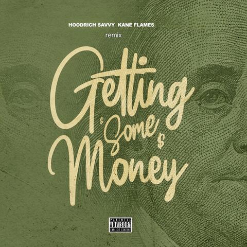 Getting Some Money