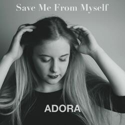 Save Me From Myself