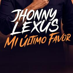 Mi Ultimo Favor