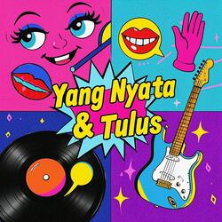 Yang nyata dan tulus