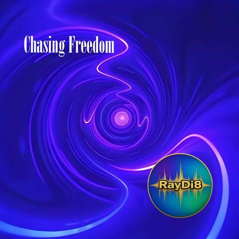 Chasing Freedom