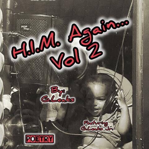 H.I.M. Again… Vol 2