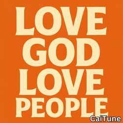 Love God Love People