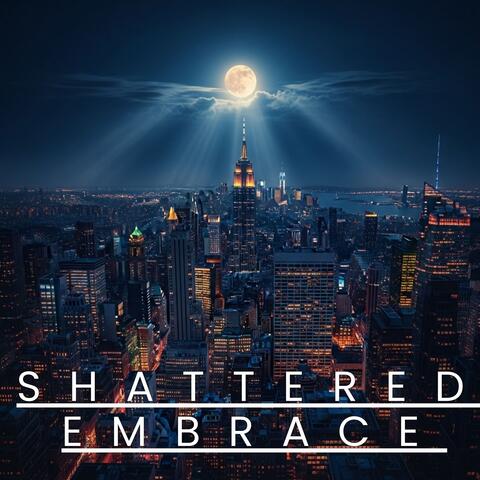Shattered Embrace