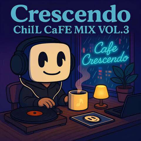 Crescendo ChilL CaFE MIX VOL.3