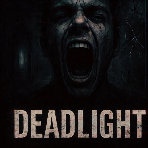 DEADLIGHT