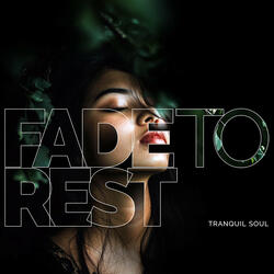 Fade to Rest
