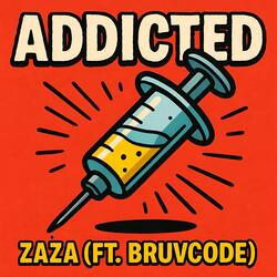ADDICTED