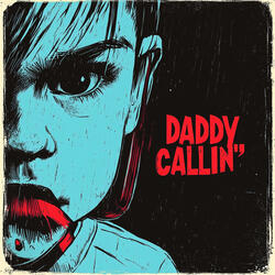 Daddy Callin'