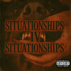 Situationships IV